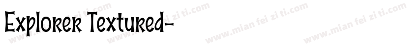 Explorer Textured字体转换
